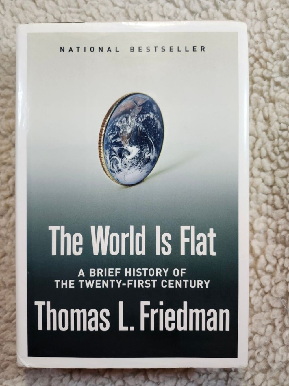 The World Is Flat Hardcover Thomas L. Friedman 1st Edition 2005 Globalization
